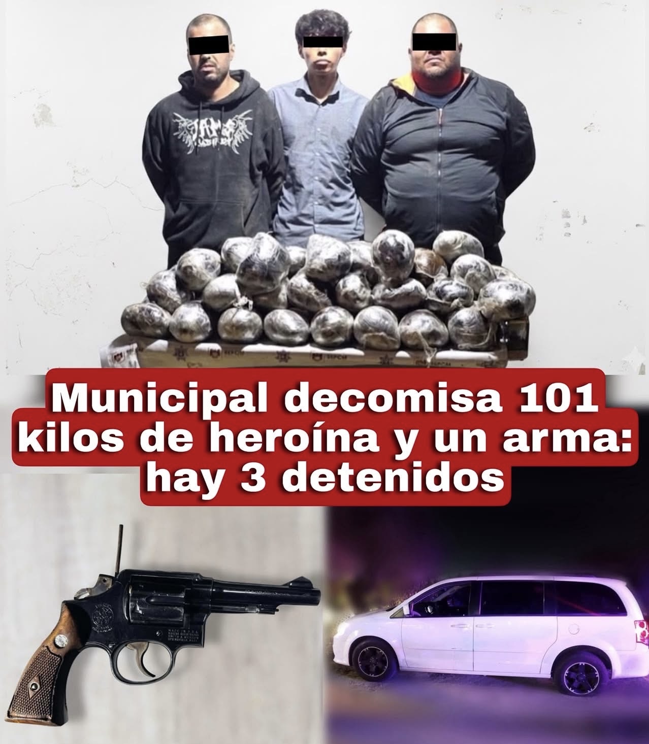 Municipal decomisa 101 kilos de heroína y un arma: hay 3 detenidos